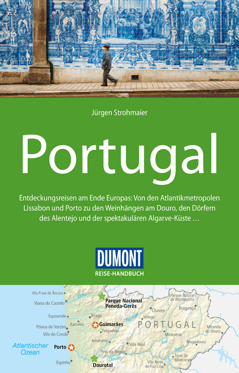 DuMont Reise-Handbuch Reiseführer Portugal - Jürgen Strohmaier