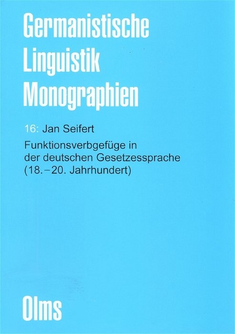 Funktionsverbgefüge in der deutschen Gesetzessprache (18.-20. Jahrhundert) - Jan Seifert