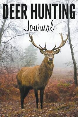 Deer Hunting Journal -  Speedy Publishing LLC