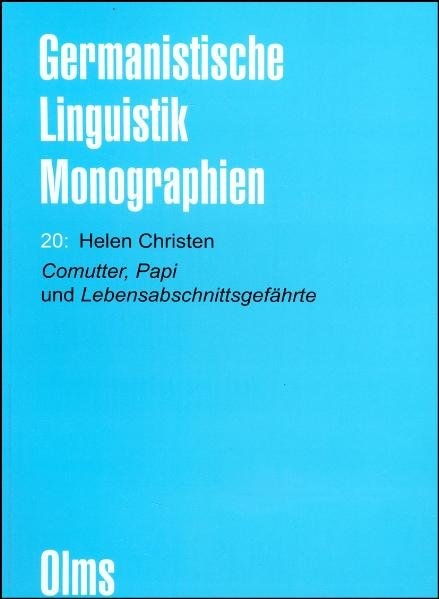 Comutter, Papi und Lebensabschnittsgefährte - Helen Christen