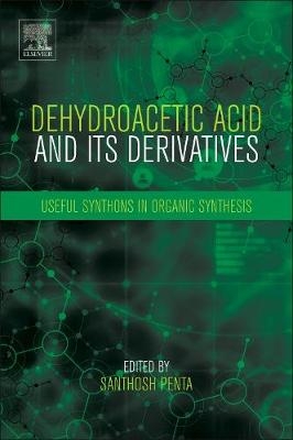 Dehydroacetic Acid and Its Derivatives - 