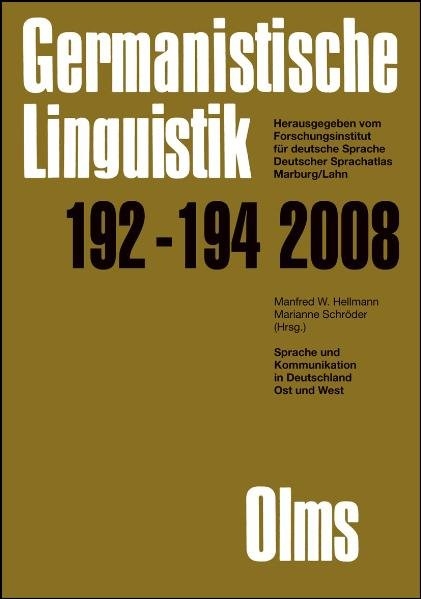 Germanistische Linguistik / Sprache und Kommunikation in Deutschland Ost und West - 