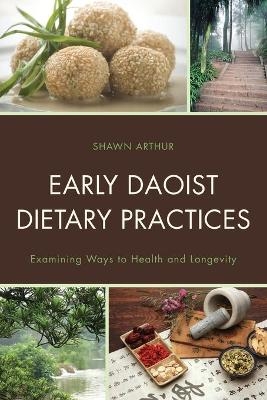 Early Daoist Dietary Practices - Shawn Arthur