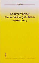 Kommentar zur Steuerberatergebührenverordnung - Rudolf Charlier