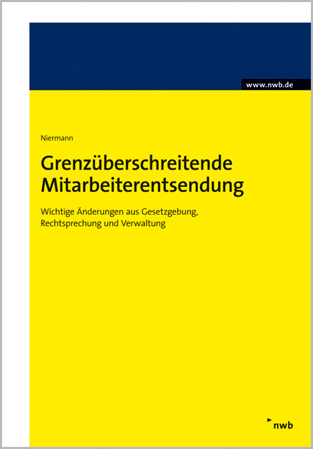 Grenzüberschreitende Mitarbeiterentsendung - Walter Niermann