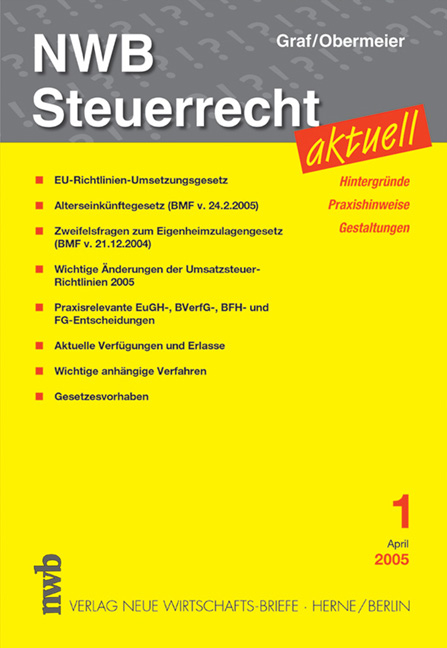 NWB Steuerrecht aktuell. Hintergründe - Praxishinweise - Gestaltungen - Wolfgang Graf, Arnold Obermeier