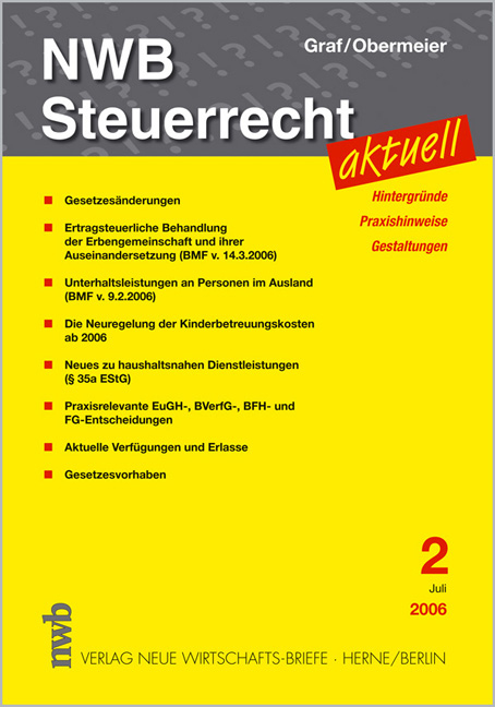 NWB Steuerrecht aktuell. Hintergründe - Praxishinweise - Gestaltungen - Wolfgang Graf, Arnold Obermeier