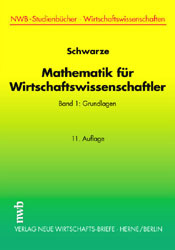 Mathematik für Wirtschaftswissenschaftler - Jochen Schwarze