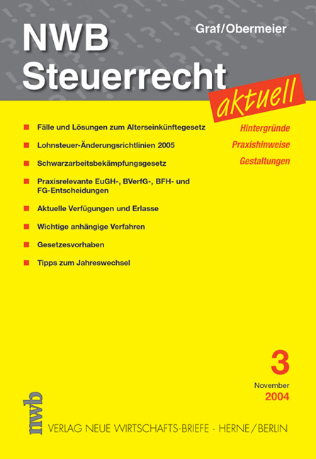 NWB Steuerrecht aktuell. Hintergründe - Praxishinweise - Gestaltungen - Wolfgang Graf, Arnold Obermeier