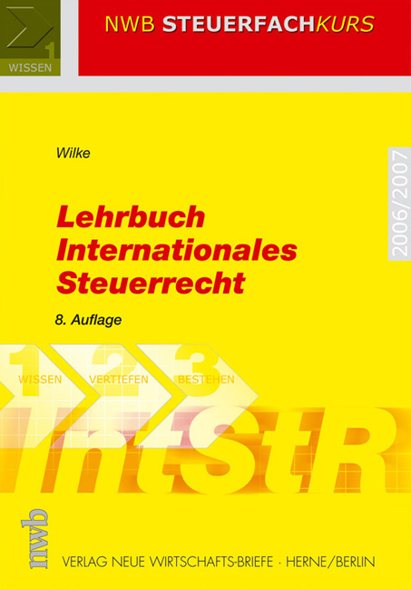 Lehrbuch Internationales Steuerrecht - Kay M Wilke