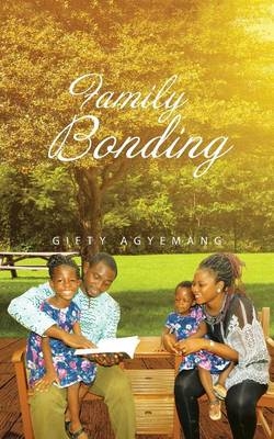 Family Bonding - Gifty Agyemang