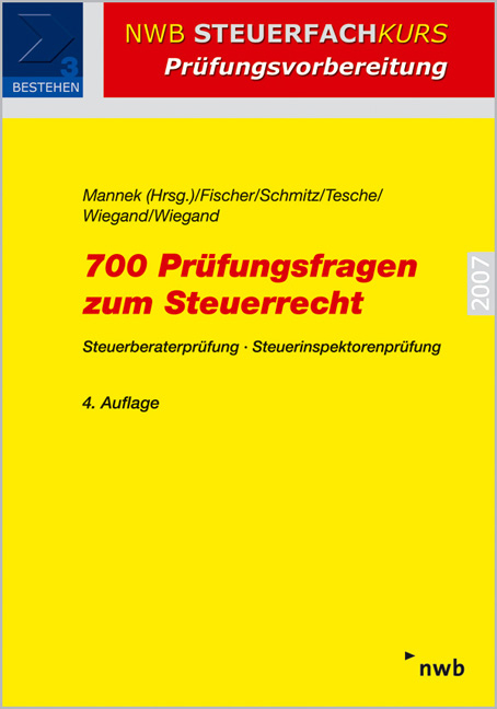 700 Prüfungsfragen zum Steuerrecht - 