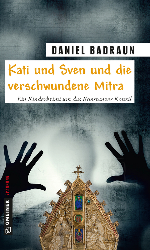 Kati und Sven und die verschwundene Mitra - Daniel Badraun