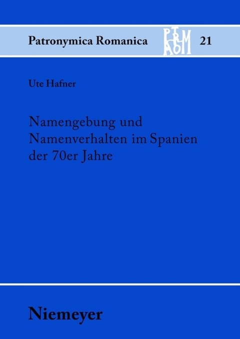 Namengebung und Namenverhalten im Spanien der 70er Jahre - Ute Hafner