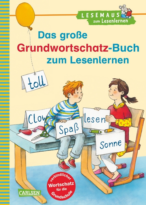 LESEMAUS zum Lesenlernen Sammelbände: Das große Grundwortschatz-Buch zum Lesenlernen - Petra Wiese, Manuela Mechtel, Annette Neubauer, Christian Tielmann, Rudolf Herfurtner