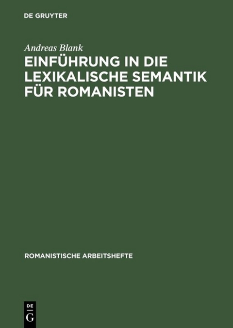 Einführung in die lexikalische Semantik für Romanisten - Andreas Blank