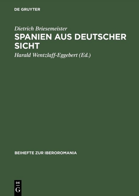 Spanien aus deutscher Sicht - Dietrich Briesemeister