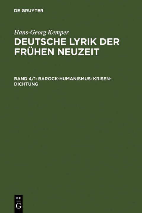 Hans-Georg Kemper: Deutsche Lyrik der frühen Neuzeit / Barock-Humanismus: Krisen-Dichtung - Hans-Georg Kemper