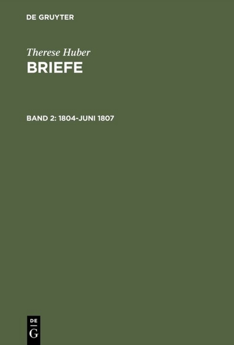 Therese Huber: Briefe / 1804–Juni 1807 - 