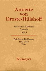 Annette von Droste-Hülshoff: Historisch-kritische Ausgabe. Werke.... / Text - 