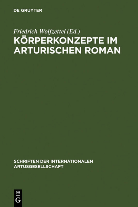 Körperkonzepte im Arturischen Roman - 