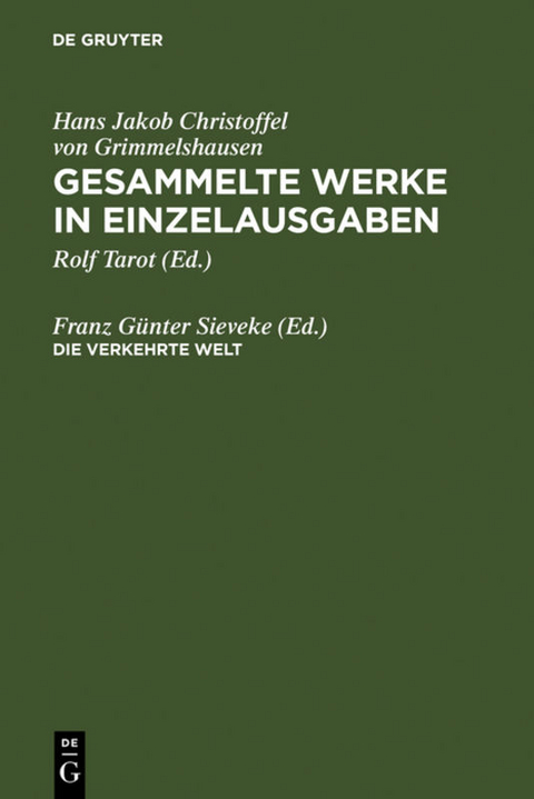 Hans Jakob Christoffel von Grimmelshausen: Gesammelte Werke in Einzelausgaben / Die verkehrte Welt - 