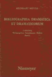 Reinhart Meyer: Bibliographia Dramatica et Dramaticorum. Werkausgaben,... / 1986 - Reinhart Meyer