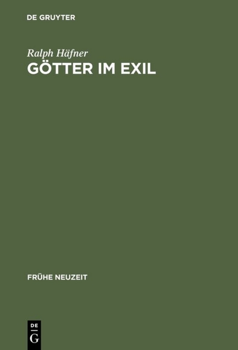 Götter im Exil - Ralph Häfner