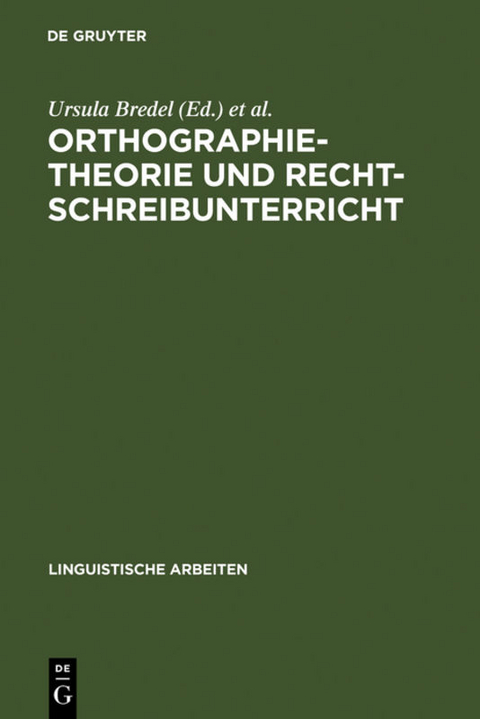 Orthographietheorie und Rechtschreibunterricht - 