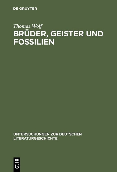 Brüder, Geister und Fossilien - Thomas Wolf