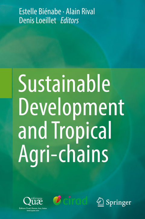 Sustainable Development and Tropical Agri-chains - 