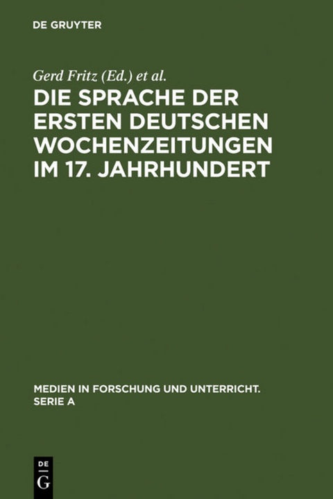 Die Sprache der ersten deutschen Wochenzeitungen im 17. Jahrhundert - 