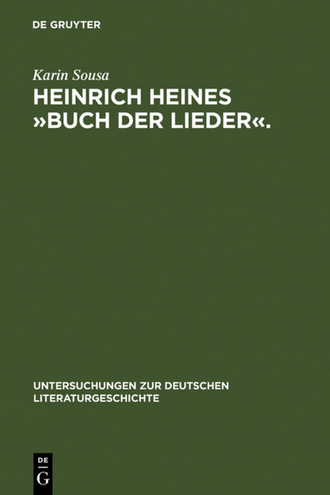 Heinrich Heines »Buch der Lieder«. - Karin Sousa