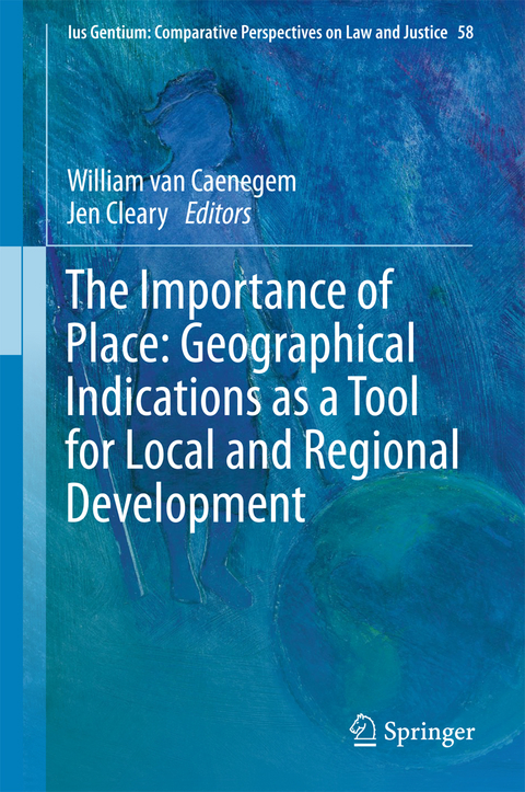 The Importance of Place: Geographical Indications as a Tool for Local and Regional Development - 