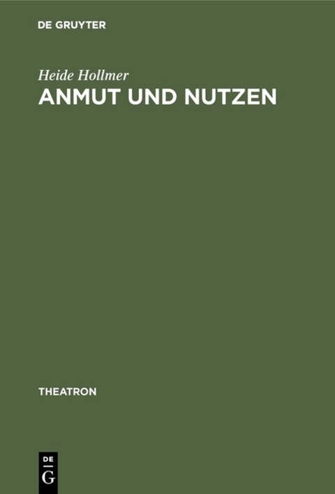 Anmut und Nutzen - Heide Hollmer