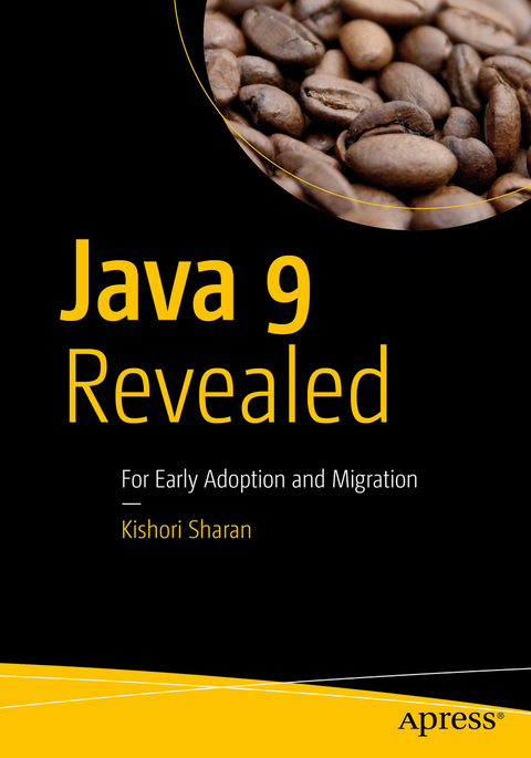 Java 9 Revealed - Kishori Sharan