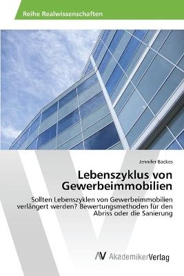 Lebenszyklus von Gewerbeimmobilien - Jennifer Backes