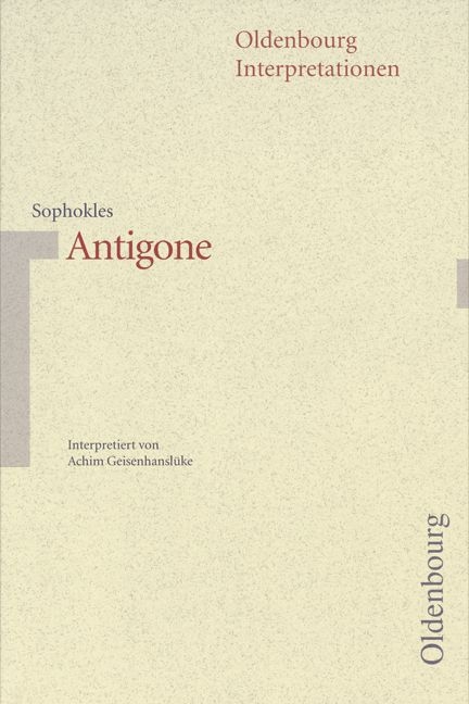 Sophokles: Antigone - Achim Geisenhanslueke