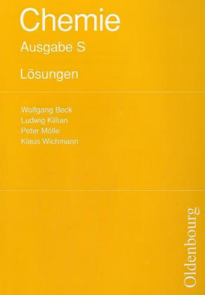 Chemie Ausgabe S - Rechtschreibreformiert - Wolfgang Beck, Karl Haeusler, Ludwig Killian, Peter Moelle, Klaus Wichmann