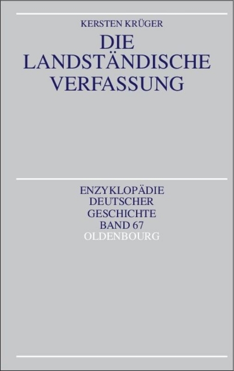 Die Landständische Verfassung - Kersten Krüger