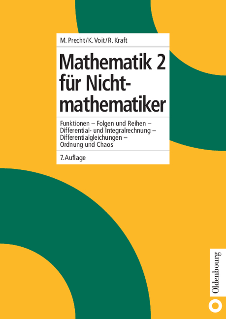 Mathematik 2 für Nichtmathematiker - Manfred Precht, Karl Voit, Roland Kraft