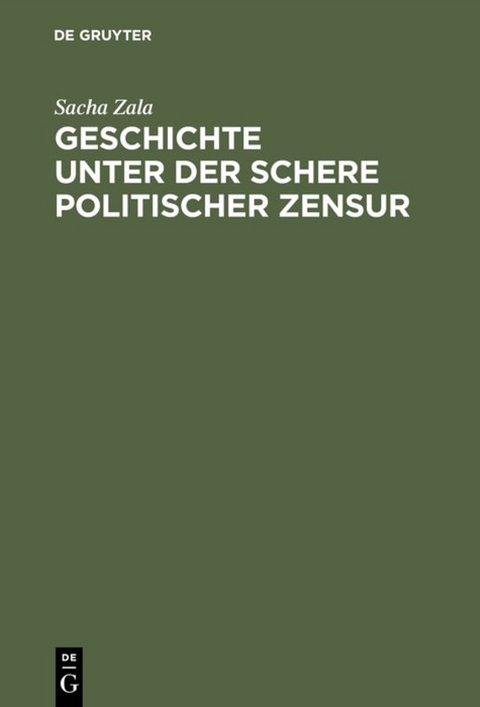 Geschichte unter der Schere politischer Zensur - Sacha Zala