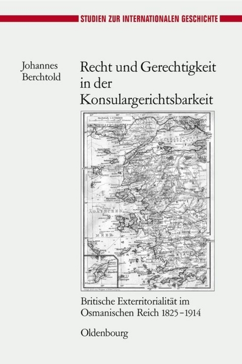 Recht und Gerechtigkeit in der Konsulargerichtsbarkeit - Johannes Berchtold