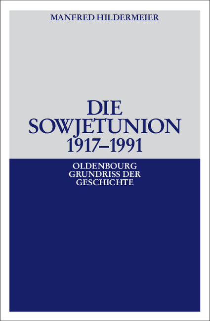 Die Sowjetunion 1917-1991 - Manfred Hildermeier