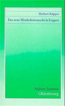Das neue Minderheitenrecht in Ungarn - Herbert Küpper