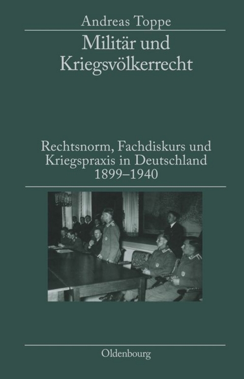 Militär und Kriegsvölkerrecht - Andreas Toppe