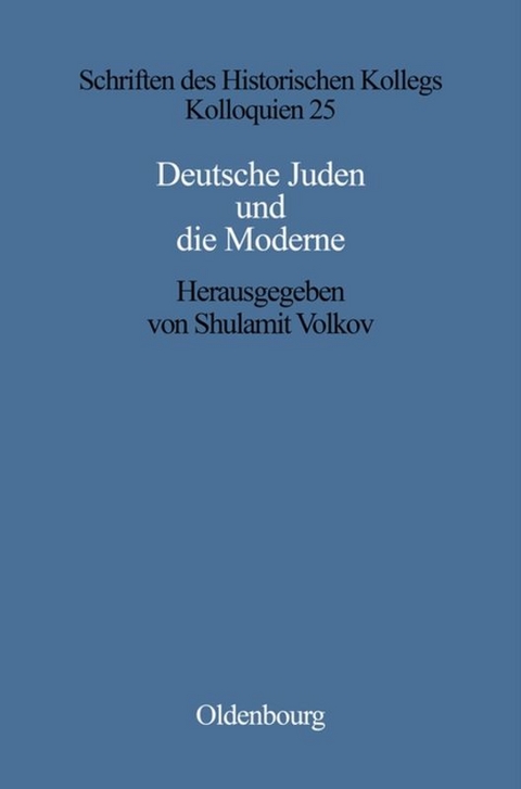 Deutsche Juden und die Moderne - 