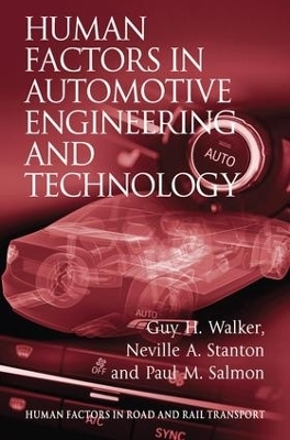 Human Factors in Automotive Engineering and Technology - Guy H. Walker