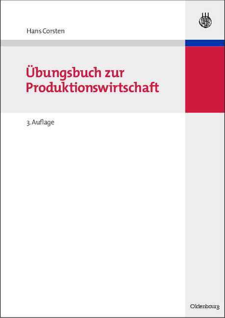 Übungsbuch zur Produktionswirtschaft - Hans Corsten