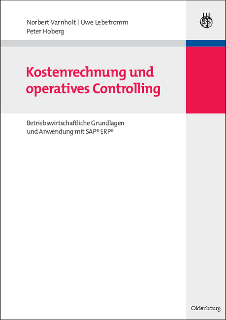 Kostenrechnung und operatives Controlling - Norbert Varnholt, Uwe Lebefromm, Peter Hoberg